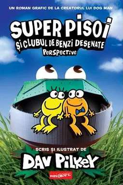 Super pisoi 2. Super pisoi si clubul de benzi desenate: Perspective