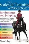 Scales of Training Workbook for Dressage and Jumping