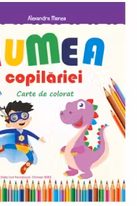 Lumea copilariei - Carte de colorat 5-6 ani