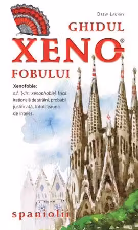 Ghidul xenofobului - spaniolii
