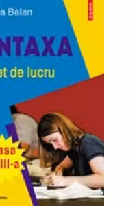 Sintaxa. Caiet de lucru pentru clasa a VIII-a