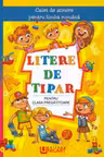 Litere de tipar. Caiet de scriere pentru limba română