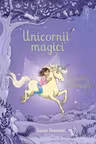 Unicornii magici. Padurea fermecata
