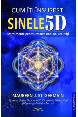 Cum iti insusesti Sinele 5D