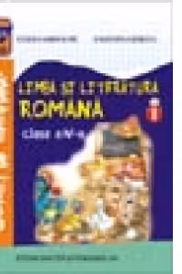 Limba si Literatura Romana cls. a-lV-a semestrul I