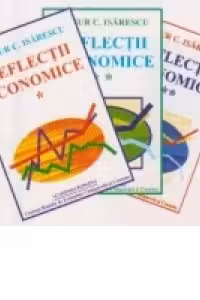 Reflectii economice (3 volume)