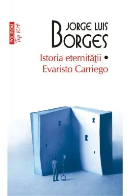 Istoria eternității. Evaristo Carriego (ediție de buzunar)