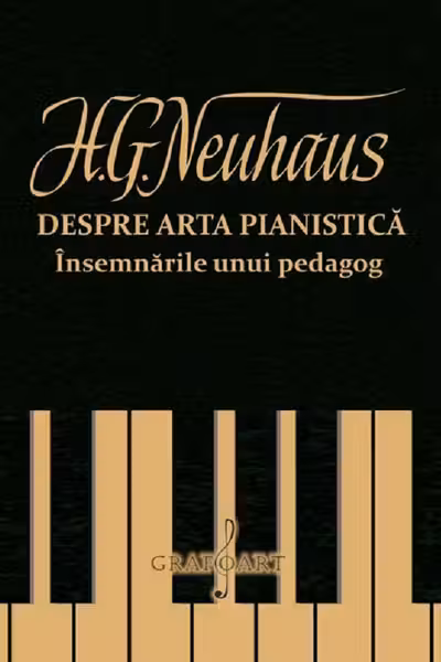 Despre arta pianistică. Însemnările unui pedagog