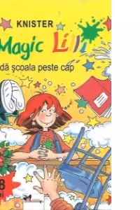 Magic Lilli da scoala peste cap