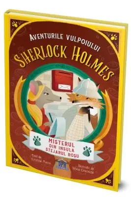 Aventurile vulpoiului SHERLOCK HOLMES. Misterul din insula Stejarul Rosu, volumul 3