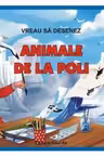 Vreau să desenez animale de la Poli