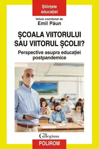 Scoala viitorului sau viitorul scolii