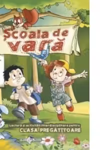 Scoala de vara - Lectura si activitati interdisciplinare pentru clasa pregatitoare