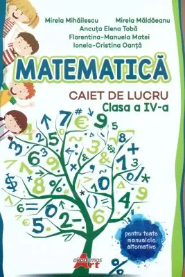 Matematica. Caiet de lucru clasa a 4-a