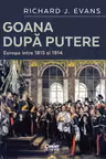 Goana dupa putere. Europa Intre 1815 si 1914