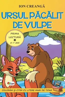 Prima lectura. Ursul pacalit de vulpe