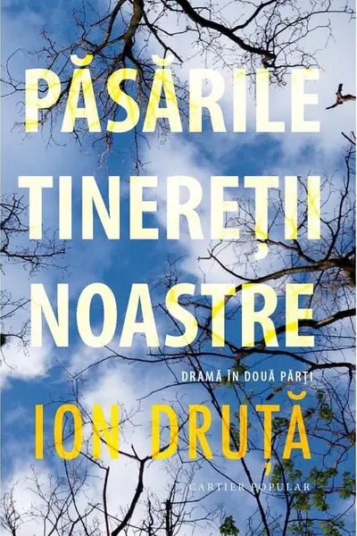 Pasarile tineretii noastre