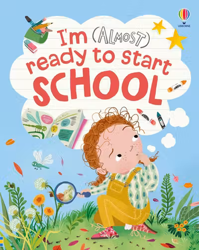 I'm (Almost) Ready to Start School