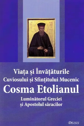 Viața și învățăturile Cuviosului și Sfințitului Mc. Cosma Etolianul, Luminătorul Greciei