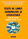 Teste de limba, comunicare si literatura. Ghid de lucru pentru clasa a 4-a