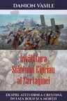 Învățătura Sfântului Ciprian al Cartaginei despre atitudinea creștină