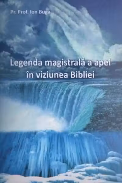 Legenda magistrală a apei în viziunea Bibliei