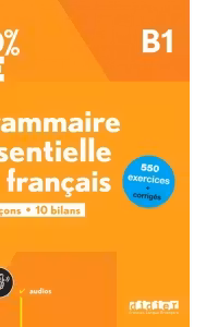 100% FLE – Grammaire essentielle du francais B1- livre + didierfle.app