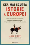 CEA MAI SCURTA ISTORIE A EUROPEI.