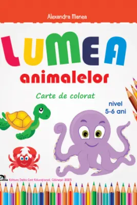 Lumea animalelor. Carte de colorat 5-6 ani