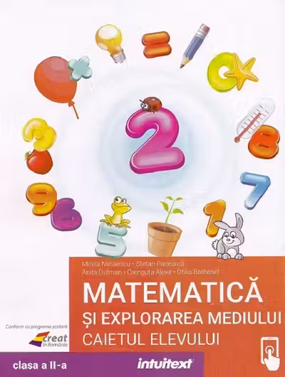 Matematica și explorarea mediului - Clasa 2 - Caietul elevului
