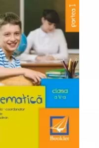 Matematica pentru clasa a V-a partea I (editie 2014)