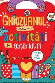 Ghiozdanul meu cu activitati si abtibilduri pentru fete