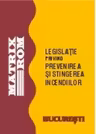 Legislatie privind prevenirea si stingerea incendiilor (ianuarie 2008)