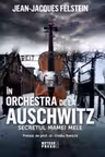 In orchestra de la Auschwitz. Secretul mamei mele