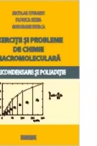 Exercitii si probleme de chimie macromoleculara. Policondensare si poliaditie