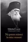 Ne putem mântui în orice vremuri