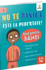 Nu te panica esti la pubertate: ghid pentru baieti