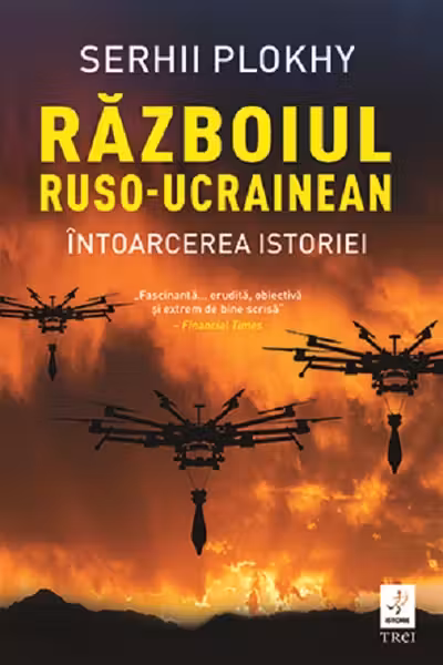 Razboiul ruso-ucrainean. Intoarcerea istoriei