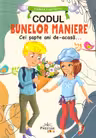 Codul Bunelor Maniere. Cei sapte ani de acasa...