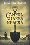Thriller. Campul cu iarba neagra