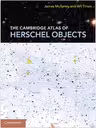 The Cambridge Atlas of Herschel Objects - James Mullaney FRAS, Wil Tirion