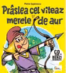 Praslea cel viteaz si merele de aur (Carte+CD)