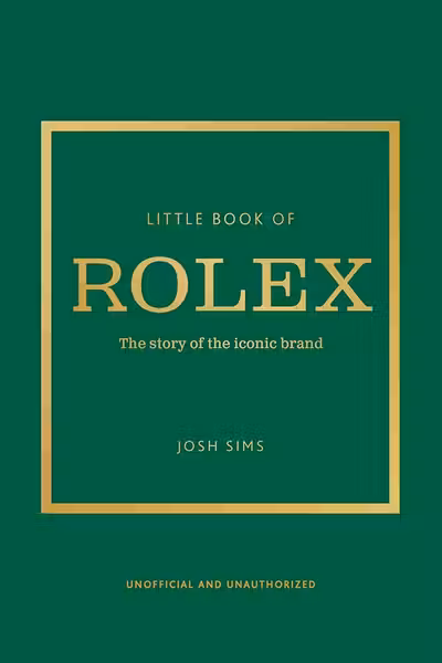 Little Guides to Style: Little Book of Rolex