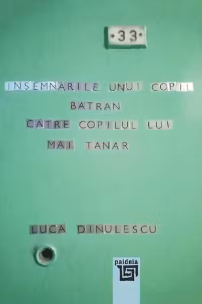 Însemnările unui copil bătrân către copilul lui mai tânăr