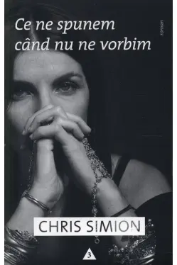 Ce ne spunem cand nu ne vorbim