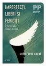 Imperfecti liberi si fericiti