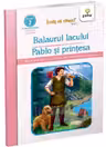 Balaurul lacului. Pablo si printesa