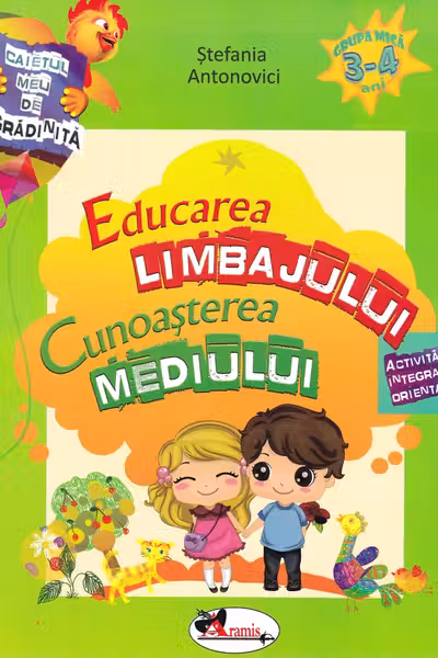 Educarea limbajului + Cunoașterea mediului 3-4 ani