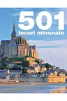 501 de locuri minunate