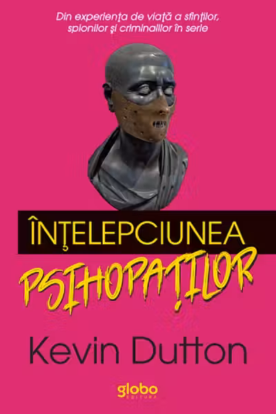 Intelepciunea psihopatilor
